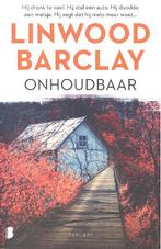 Linwood Barclay - Onhoudbaar., Boeken, België, Ophalen of Verzenden, Zo goed als nieuw, Linwood Barclay