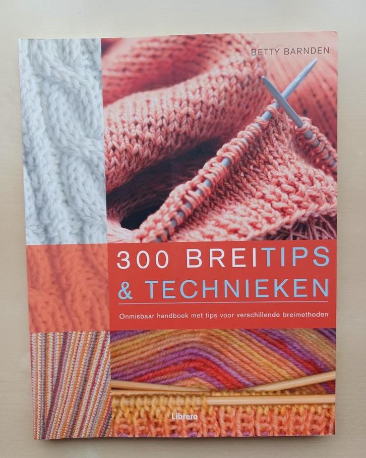 300 Breitips & technieken, Boeken, Hobby en Vrije tijd, Zo goed als nieuw, Breien en Haken, Ophalen of Verzenden