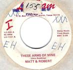 Popcorn 45: Matt & Robert – These Arms Of Mine, Cd's en Dvd's, Vinyl Singles, Gebruikt, 7 inch, Single, Ophalen of Verzenden