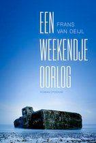 Te Koop Boek EEN WEEKENDJE OORLOG Frans Van Deijl, Enlèvement ou Envoi, Comme neuf, Pays-Bas, Frans Van Deijl