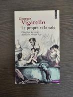 Le propre et le sale - Georges Vigarello, Ophalen, Nieuw, Vigarello, België