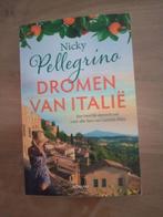 Dromen van Italië van Nicky Pellegrino, Boeken, Ophalen of Verzenden, Nicky Pellegrino, Zo goed als nieuw, België