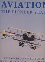Aviation, the pioneer years Ben Mackworth-Praed, Enlèvement ou Envoi, Comme neuf, Ben Mackworth-Praed