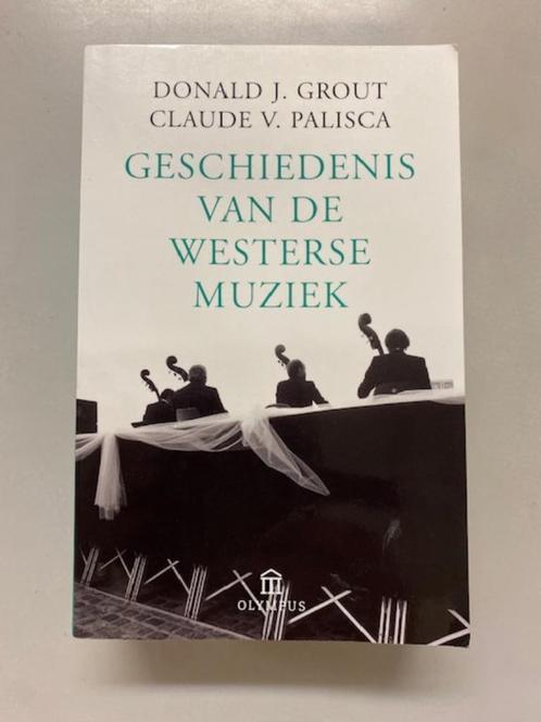 Geschiedenis van de Westere muziek - Grout & Palisca, Boeken, Muziek, Zo goed als nieuw, Algemeen, Ophalen of Verzenden