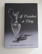 La Cristallerie de Clichy - Een prestigieuze fabriek in de, Boeken, Gelezen, Roland Dufrenne, Ophalen of Verzenden