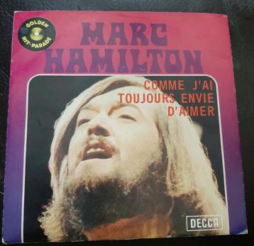 Vinyl 45trs- marc Hamilton- comme j'ai toujours envie d'aime