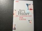 De levensloop der liefde  -Martin Walser-, Boeken, Ophalen of Verzenden