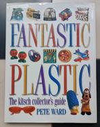 Fantastic Plastic The Kitsch Collector's guide Pete Ward, Ophalen of Verzenden