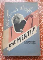 Nos livres d'enfants ont menti ! A. Brauner 1951, Livres, Utilisé, Enlèvement ou Envoi