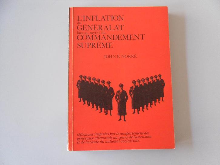 L'inflation du Généralat face au mythe du Commandement ..., Boeken, Oorlog en Militair, Gelezen, Algemeen, Voor 1940, Ophalen of Verzenden