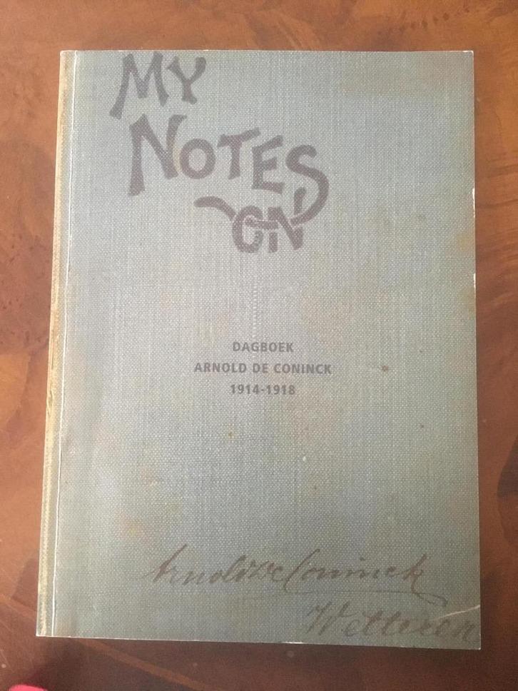 Dagboek van Arnold De Coninck - My notes on, Boeken, Geschiedenis | Nationaal, Nieuw, 20e eeuw of later, Ophalen of Verzenden