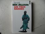 "Les yeux baissés"   de Tahar Ben Jelloun, Ophalen of Verzenden, De Tahar Ben Jelloun