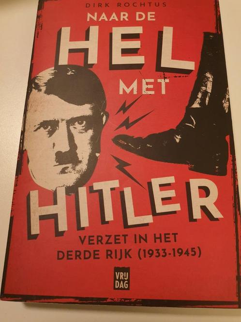 Dirk Rochtus - Naar de hel met Hitler, Livres, Histoire mondiale, Comme neuf, Enlèvement ou Envoi