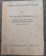 Duits WO2 boekje "So war der Weltkrieg!", Verzamelen, Militaria | Tweede Wereldoorlog, Ophalen of Verzenden, Landmacht, Boek of Tijdschrift