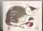 René Henoumont - Un oiseau pour le Chat - tome 1 et tome 2, Boeken, Sprookjes en Fabels, Ophalen of Verzenden, Gelezen, René Henoumont