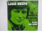 Louis Neefs - Omdat Ik Van Je Hou (1972), Cd's en Dvd's, Vinyl Singles, Ophalen of Verzenden, Single
