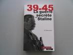 39-45 La guerre secrète de Staline, Livres, Guerre & Militaire, Autres sujets/thèmes, Utilisé, Enlèvement ou Envoi, Deuxième Guerre mondiale