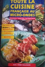 Livre recettes toute la cuisine française au micro ondes, Livres, Livres de cuisine, Enlèvement