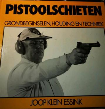 Pistoolschieten Joop Klein Essink, zeldzaam boek 1981  beschikbaar voor biedingen