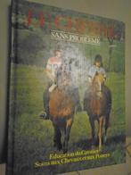 LIVRES"LE CHEVAL":SOINS,GUIDE,AGRICOLE,AVENTURE,NATURE.., Antiquités & Art, Enlèvement ou Envoi, JUSSIAUX/METAYER/LADOU..