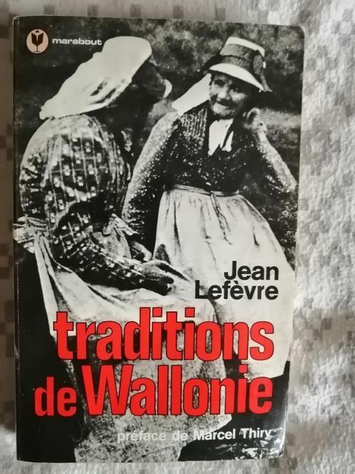 Traditions de Wallonie de Jean Lefèvre, Livres, Histoire nationale, Enlèvement ou Envoi