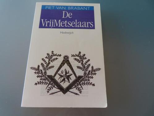De Vrijmetselaars – Piet Van Brabant, Livres, Politique & Société, Utilisé, Société, Enlèvement ou Envoi