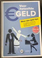 Voor hetzelfde geld: meer dan 500 tips, Enlèvement ou Envoi, Comme neuf