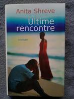 "Ultime rencontre" Anita Shreve (2002), Neuf, Enlèvement ou Envoi, Anita Shreve, Amérique