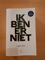 Lize Spit - Ik ben er niet, Boeken, Ophalen of Verzenden, Zo goed als nieuw