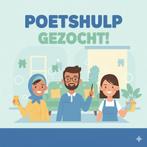 Poetshulp gezocht te Gent, Autres horaires, À partir de 1 an, Autres formes, Convient comme travail d'appoint