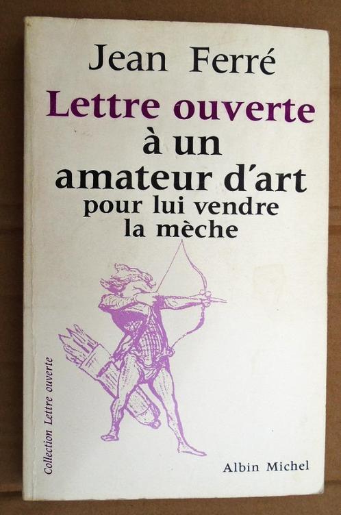 Lettre ouverte à un amateur d'art pour lui vendre la mèche, Boeken, Kunst en Cultuur | Beeldend, Gelezen, Overige onderwerpen