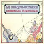Christian Merveille – Le Cirque-Guitare, 12 pouces, Utilisé, Enlèvement ou Envoi