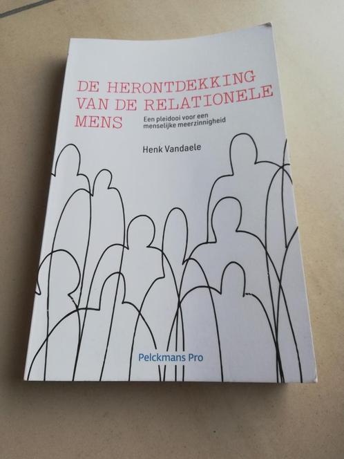 Henk Vandaele - De herontdekking van de relationele mens, Boeken, Filosofie, Gelezen, Ophalen of Verzenden