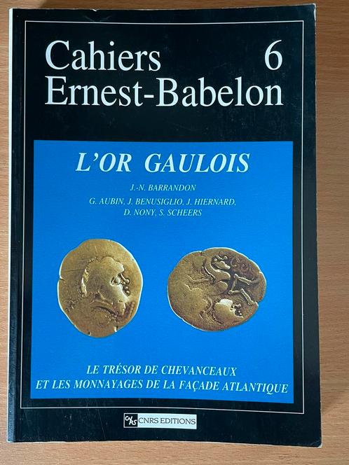 Cahiers Ernest-Babelon 6, L'Or Gaulois, de schat van Chevanc, Postzegels en Munten, Munten | België, Goud, Goud, Zilver