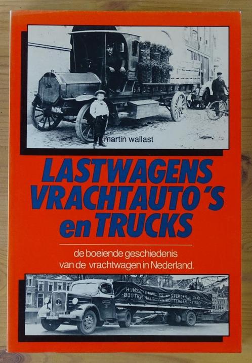 Lastwagens, vrachtauto's en trucks - Martin Wallast, Livres, Histoire nationale, Comme neuf, Enlèvement ou Envoi