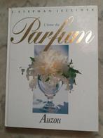 L âme du parfum. Auzou. J.Stephan Jellinek., Enlèvement ou Envoi, Comme neuf
