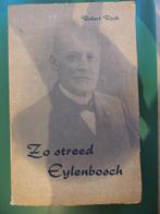 Zo streed Eylenbosch, Comme neuf, Société, Enlèvement ou Envoi, Robert Rock