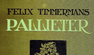 Felix Timmermans, PALLIETER. Geïllustreerd door Anton Pieck. beschikbaar voor biedingen