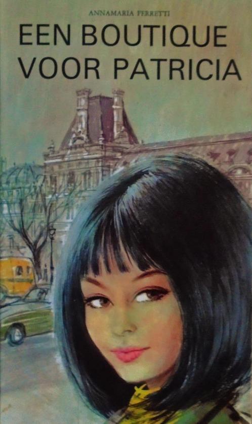 Een boutique voor Patricia - 1967 - Annamaria Ferretti, Boeken, Kinderboeken | Jeugd | 13 jaar en ouder, Gelezen, Fictie, Ophalen of Verzenden