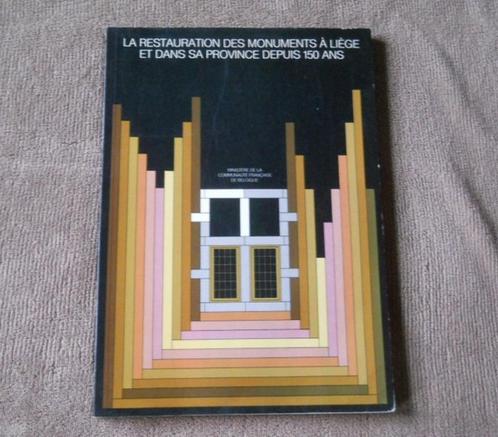 La restauration des monuments à Liège depuis 150 ans, Livres, Histoire nationale, Utilisé, Enlèvement ou Envoi