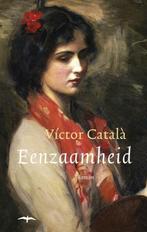 Te Koop Boek EENZAAMHEID Victor Catala, Europa overig, Ophalen of Verzenden, Zo goed als nieuw, Victor Catala