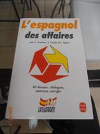 Livre L'espagnol des affaires – Librairie Générale Française, Boeken, Taal | Spaans, Non-fictie, Ophalen of Verzenden, Zo goed als nieuw