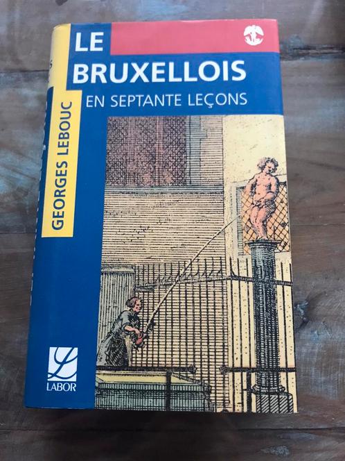 Livre Le bruxellois en septante leçons de G. Lebouc, Livres, Livres régionalistes & Romans régionalistes