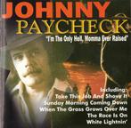 CD- Johnny Paycheck- I'm The Only Hell, Momma Ever Raised, Ophalen of Verzenden