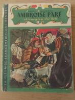 Ambroise Paré chirurgien des rois  1942 Jean LASSERRE, Ophalen of Verzenden, Gelezen