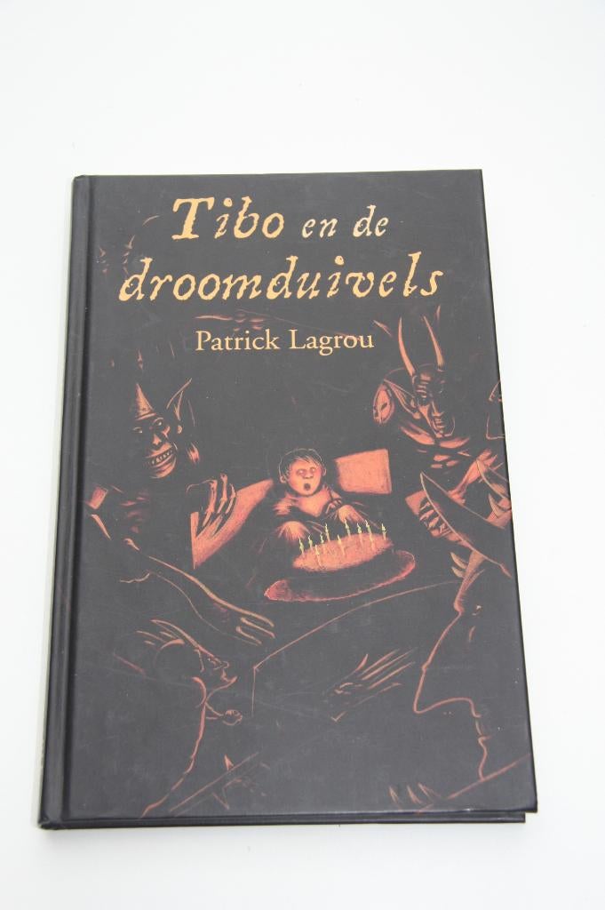Tibo en de droomduivels * patrick lagrou * +10 jaar, Boeken, Ophalen of Verzenden, Gelezen, Fictie