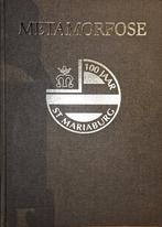 Metamorfose: 100 jaar Sint-Mariaburg, Enlèvement ou Envoi, Diverse auteurs, Comme neuf, 20e siècle ou après