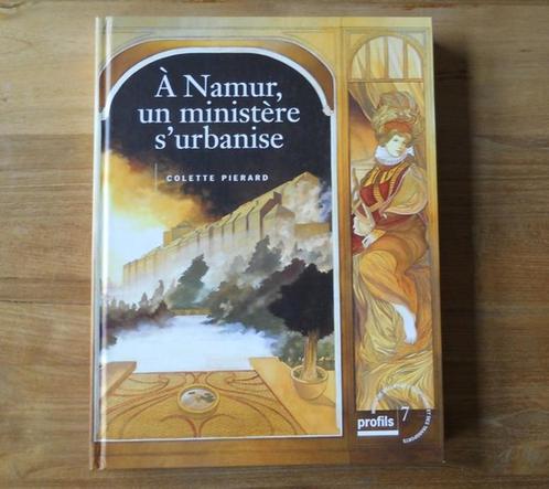 A Namur un ministère s'urbanise (Colette Pierrard), Livres, Histoire nationale, Enlèvement ou Envoi
