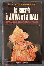 Le Sacré à Java et à Bali : Merry Ottin et Alban Bensa, Livres, Ésotérisme & Spiritualité, Autres sujets/thèmes, Arrière-plan et information