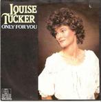 single Louise Tucker - Only for you, Cd's en Dvd's, Vinyl Singles, 7 inch, Single, Ophalen of Verzenden, Zo goed als nieuw